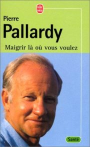 Couverture : Maigrir là où vous voulez