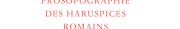 Couverture : Prosopographie des haruspices romains