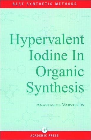 Couverture : Hypervalent Iodine in Organic Synthesis (Best Synthetic Methods)