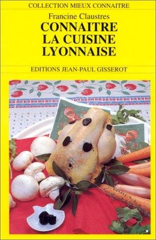 Couverture : Connaître la cuisine lyonnaise
