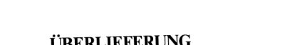 Couverture : Überlieferung und Aufgabe
