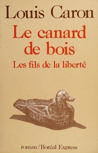 Couverture : Canard De Bois Les Fils De La Liberte1