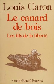 Couverture : Canard De Bois Les Fils De La Liberte1