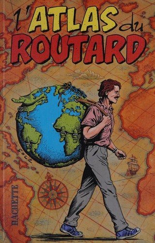 Couverture : L'Atlas du routard ...