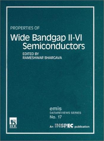 Couverture : Properties of Wide Bandgap Ii-VI Semiconductors (E M I S Datareviews Series)