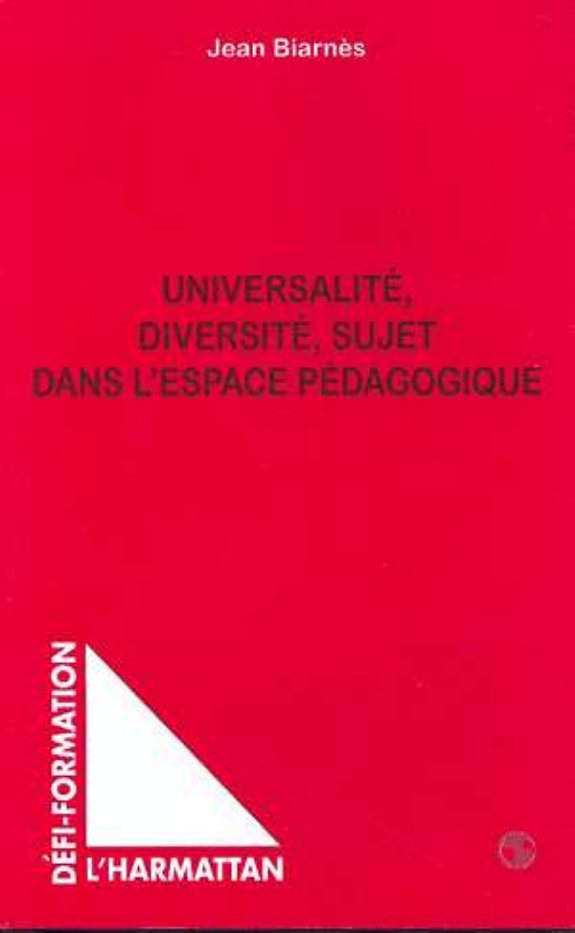 Couverture : UNIVERSALITE DIVERSITE SUJET DANS L'ESPACE PEDAGOGIQUE