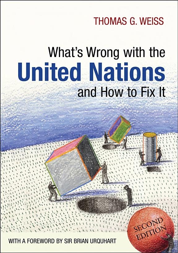 Couverture : What's Wrong with the United Nations and How to Fix it