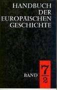 Couverture : Handbuch der europäischen Geschichte, 7 Bde. Ln., Bd.7, Europa im Zeitalter der Weltmächte, in 2 Tln.