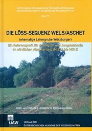 Couverture : Die Loss-sequenz Wels/Aschet Ehemalige Lehmgrube Wurzburger: Ein Referenzprofil Fur Das Mittel- Und Jungpleistozan Im Nordlichen Alpenvorland Mis 16 ... fur Quartarforschung) (German Edition)