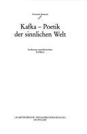 Couverture : Kafka, Poetik der sinnlichen Welt