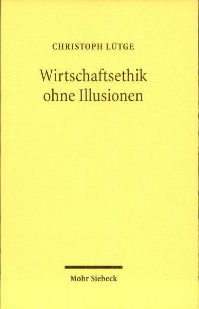 Couverture : Wirtschaftsethik ohne Illusionen