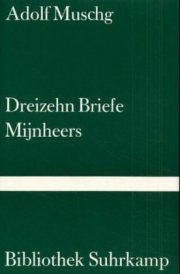 Couverture : Dreizehn Briefe Mijnheers. Vom Bildersehen und Stilleben.