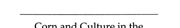Couverture : Corn And Culture In The Prehistoric New World