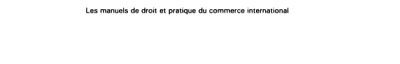 Couverture : Le contrat international de licence de know-how (savoir-faire)