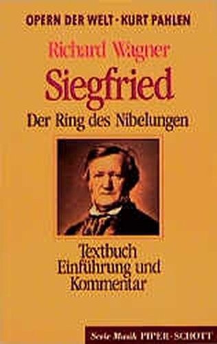 Couverture : Siegfried. Der Ring des Nibelungen. ( Oper der Welt).