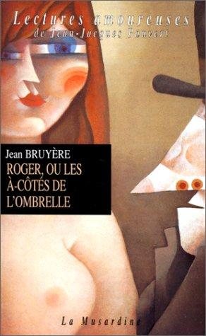 Couverture : Roger ou Les à-côtés de l'ombrelle