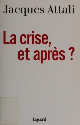 Couverture : La crise, et après
