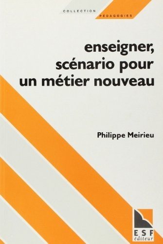 Couverture : Enseigner, scénario pour un métier nouveau