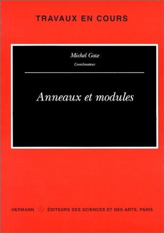 Couverture : Anneaux et modules. Troisième cycle et recherche