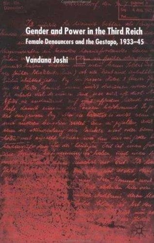 Couverture : GENDER AND POWER IN THE THIRD REICH: FEMALE DENOUNCERS AND THE GESTAPO, (1933-45).