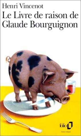Couverture : Le Livre De Raison De Glaude Bourgignon