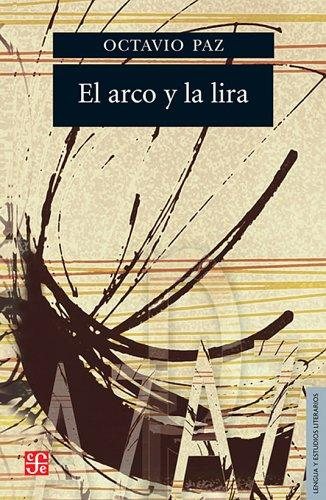 Couverture : El arco y la lira (Seccion de Lengua y Estudios Literarios)
