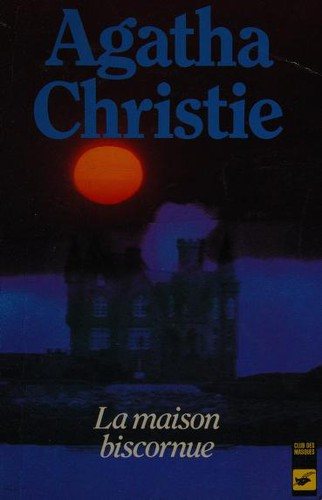 Couverture : La maison biscornue