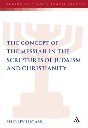 Couverture : The concept of the Messiah in the scriptures of Judaism and Christianity