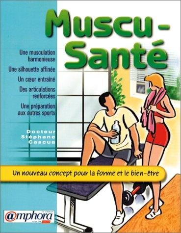 Couverture : Muscu-Santé. Un nouveau concept pour la forme et le bien-être