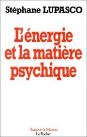Couverture : L' énergie et la matière psychique