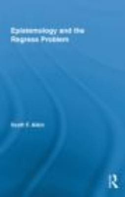 Couverture : Epistemology And The Regress Problem