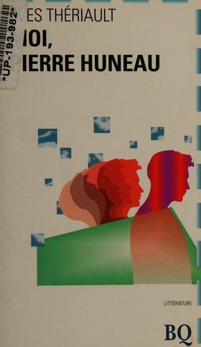 Couverture : Moi, Pierre Huneau
