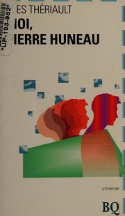 Couverture : Moi, Pierre Huneau