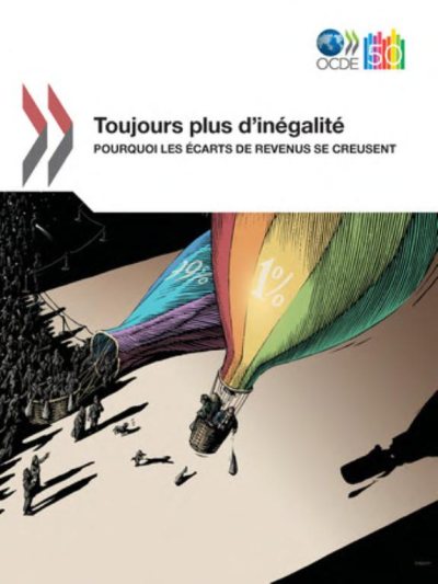 Couverture : Toujours plus d'inégalité Pourquoi les écarts de revenus se creusent