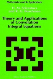 Couverture : Theory and applications of convolution integral equations