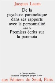 Couverture : De la Psychose paranoïaque dans ses rapports avec la personnalité suivi de Premiers écrits sur la paranoïa