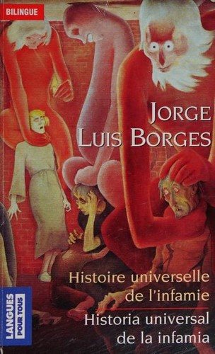 Couverture : Historia universal de la infamia: suivie de Hombre de la esquina rosada