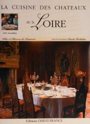 Couverture : La cuisine des chÃ¢teaux de la Loire (French Edition)