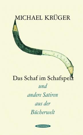 Couverture : Das Schaf im Schafspelz und andere Satiren aus der Bücherwelt.