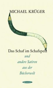 Couverture : Das Schaf im Schafspelz und andere Satiren aus der Bücherwelt.