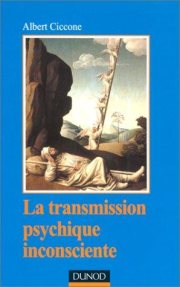 Couverture : La Transmission psychique inconsciente. Identification projective et fantasme de transmission