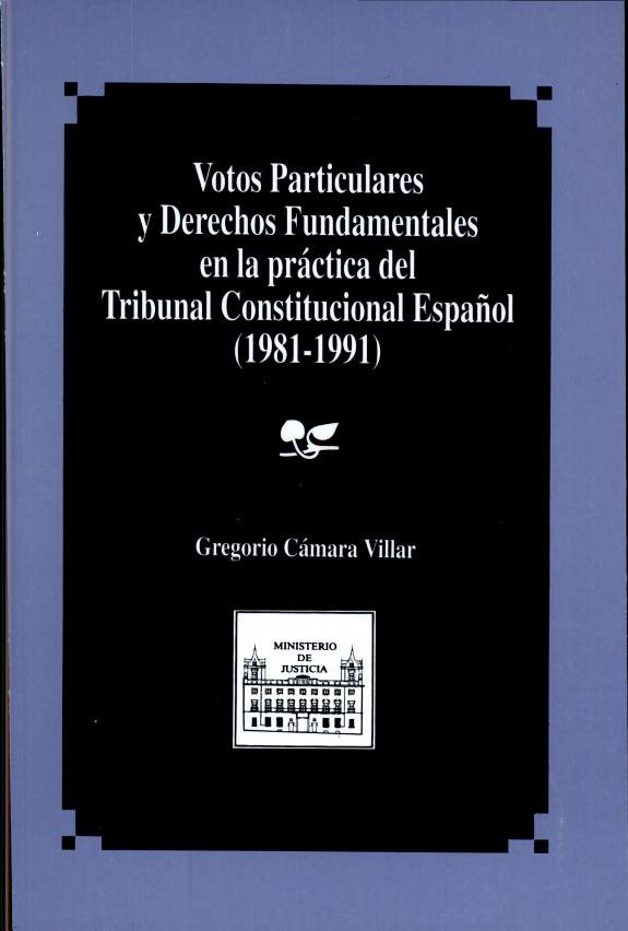 Couverture : Votos particulares y derechos fundamentales en la práctica del Tribunal Constitucional español 1981-1991
