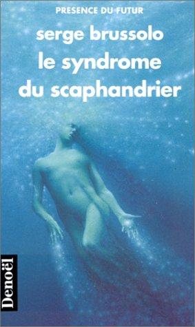 Couverture : Le syndrome du scaphandrier