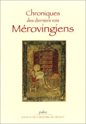 Couverture : Chroniques des derniers rois merovingiens
