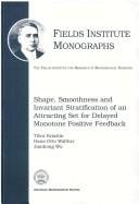 Couverture : Shape, smoothness, and invariant stratification of an attracting set for delayed monotone positive feedback