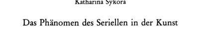 Couverture : Das Phänomen des Seriellen in der Kunst