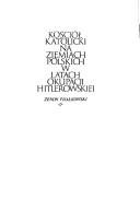 Couverture : Kościół katolicki na ziemiach polskich w latach okupacji hitlerowskiej