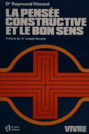 Couverture : La pensée constructive et le bon sens