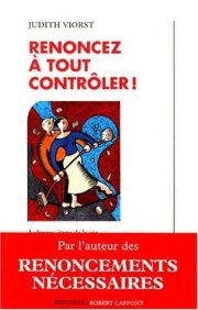 Couverture : Renoncez à tout contrôler !