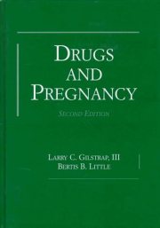 Couverture : Drugs and pregnancy / edited by Larry C. Gilstrap, Bertis B. Little